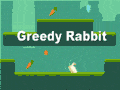 Greedy Rabbit