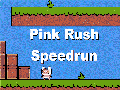 Pink Rush Speedrun
