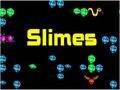 Slimes